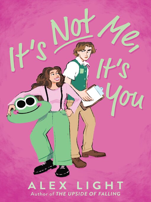 Title details for It's Not Me, It's You by Alex Light - Available